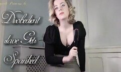 Disobedient slave Gets Spanked