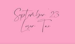 Sept '23 Loser Tax