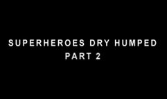 Superheroes Dry Humped By Villainess Part 2 - 320 iphone mp4 format