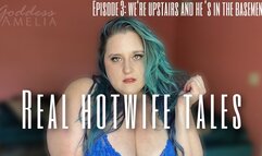Real Hotwife Cuckold Tales - Ep 3: We're Upstairs & He's in the Basement (Audio Only)