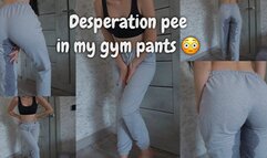 Desperation Pee in my Gray Gym Pants