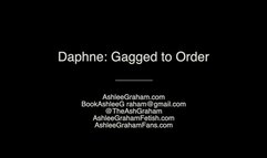 Daphne: Gagged to Order
