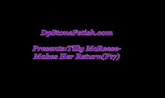 Tilly McReese Makes her Return(Pt7)