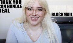 Think You Can Handle Real Blackmail?