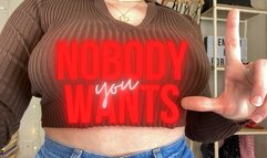 Nobody Wants you