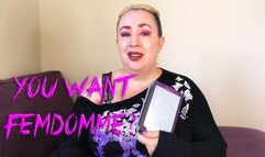 You Want Femdomme - wmv