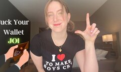 Fuck your wallet JOI