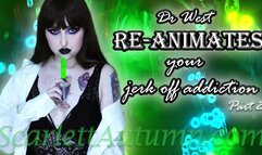 Turning you into a Mindless Gooner - Reanimator part 2 - MP4 HD 1080p