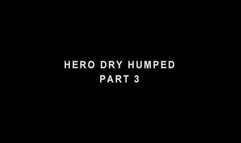 Superheroes Dry Humped By Villainess Part 3 - 760 format