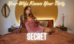 Your Wife Knows Your Dirty Secret