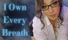 I Own Every Breath + Bonus Scenes (480WMV)