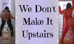 We Don't Make It Upstairs (1080WMV)