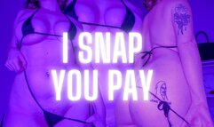 I snap you pay