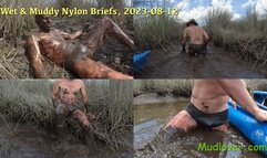 Wet & Muddy Nylon Briefs, 2023-08-12