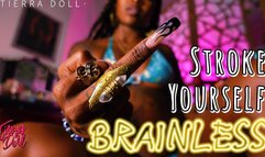 Stroke Yourself Brainless