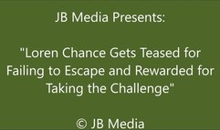 Loren Chance Loses the Escape Challenge and Then Gets a Participation Prize – HD