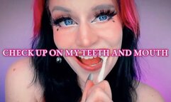 Check Up on My Teeth and Mouth