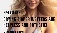 MP4 VERSION Crying diaper-wetters are helpless and pathetic! Classic binaural bullying