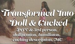Transformed Into Doll & Cucked