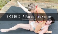 BEST OF 3 - A Friendly Competition Lora & Irene