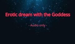 Erotic dream with the Goddess - Audio only MP4