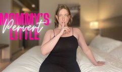 Step-Mommys little pervert