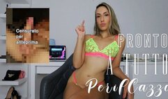 PRONTO A TUTTO PER IL CAZZO