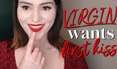 Virgin Wants First Kiss