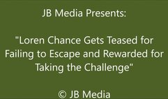 Loren Chance Loses the Escape Challenge and Then Gets a Participation Prize – WMV