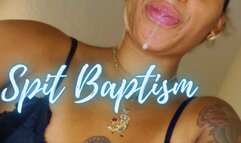 Spit Baptism