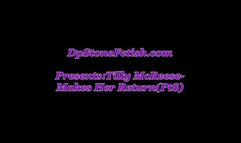 Tilly McReese Makes her Return(Pt8)