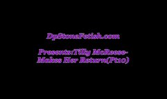 Tilly McReese Makes her Return(Pt10)