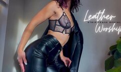 LEATHER WORSHIP - STRIP TEASE & DENIAL