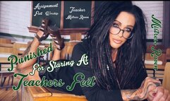 PUNISHED FOR STARING AT TEACHERS FEET