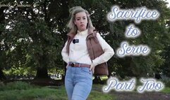 Sacrifice To Serve - Part 2