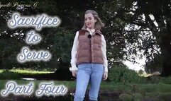 Sacrifice To Serve - Part 4
