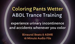 Coloring Pants Wetter ABDL Trance Training (Age Play, Regression, Incontinence)