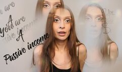 You are passive income