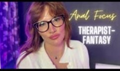 Anal Focus [Counselor-Fantasy]
