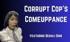 Corrupt Cop's Comeuppance