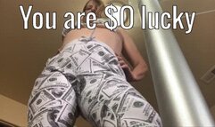 Findom worship - You are SO lucky!