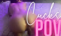 Cucks POV