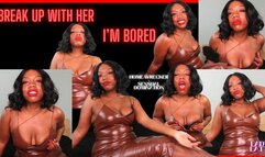 Break Up with Her Because I'm Bored - Home Wrecker Ebony Femdom POV - 1080 MP4