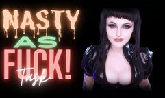 Nasty As Fuck Task