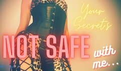 Your Secret's Not Safe With Me