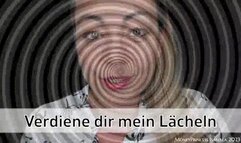 Verdiene dir mein Laecheln