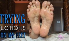 Trying Lotions On My feet