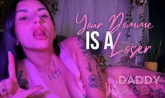 Your Domme Is A LOSER