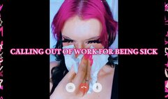 Calling Out of Work for Being Sick
