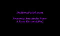 Anastasia Rose - A Rose Returns(Pt1)